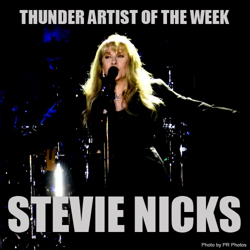 Stevie Nicks Thunder 100.7 Artist of the Week